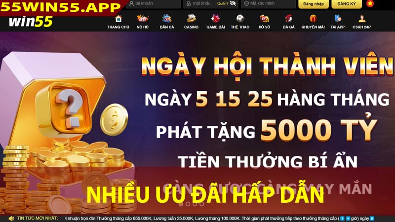 Nhà cái win55 tự hào là nhà cái cung cấp nhiều ưu đãi nhất thị trường