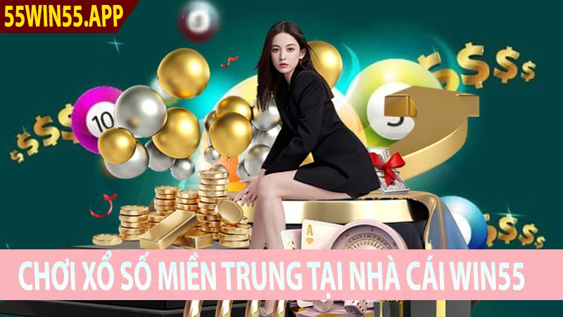 Tham gia cá cược xổ số miền trung nhà cái win55